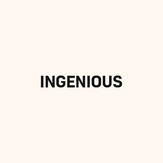 Ingenious